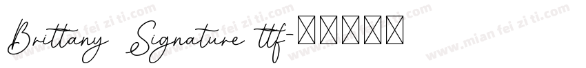 Brittany Signature ttf字体转换